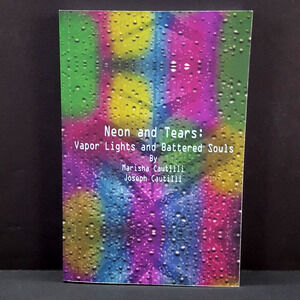 Neon and Tears: Vapor Lights and Battered Souls by Joseph Cautilli Paperback